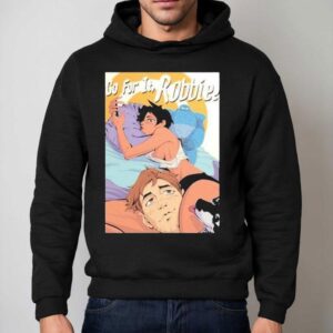 Dispatch Go For It, Robbie! Shirt 2 Dispatch Go For It Robbie Hoodie