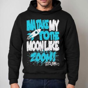 Dot Dot Curve Ima Take My To The Moon Like Zoom Hoodie