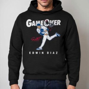 Edwin Diaz Game Over Los Angeles Signature Shirt 2 Edwin Diaz Game Over Los Angeles Signature Hoodie