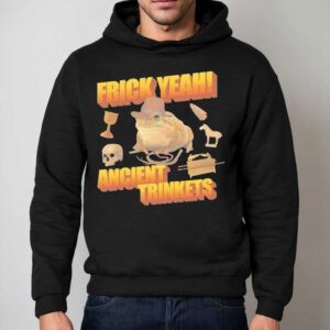 Frick Yeah Ancient Trinkets Frog Cowboy Shirt 2 Frick Yeah Ancient Trinkets Frog Cowboy Hoodie