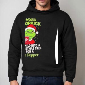 Grinch I Would Dropkick A Child Into A Christmas Tree For A Dr Pepper Hoodie