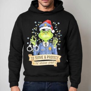 Grinch Police To Serve And Protect The Holiday Spirit Christmas Hoodie