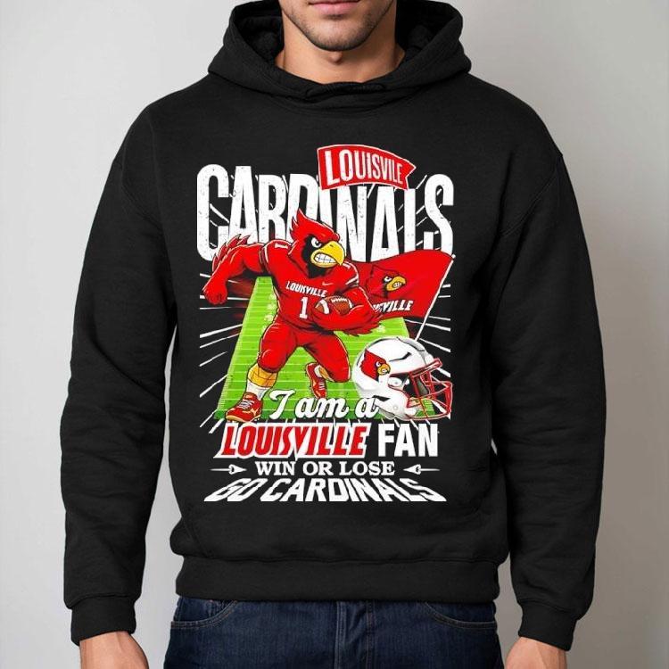 I Am A Louisville Fan Win Or Lose Go Cardinals Mascot Helmet Shirt I Am A Louisville Fan Win Or Lose Go Cardinals Mascot Helmet Shirt