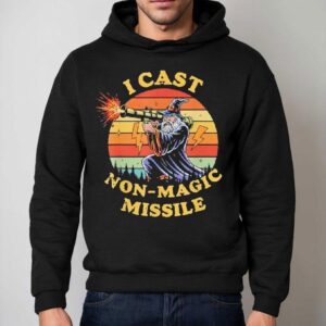 I Cast Non Magic Missile Sunset Vintage Shirt 2 I Cast Non Magic Missile Sunset Vintage Hoodie
