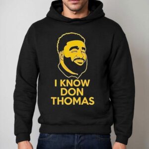 I Know Don Thomas Michigan Game Hoodie