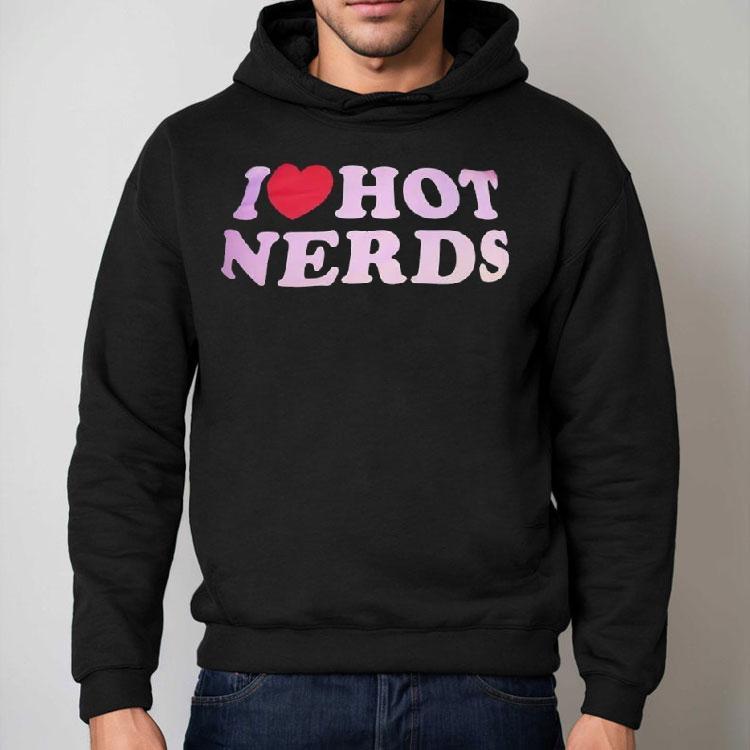 I Love Hot Nerds Red Heart Shirt I Love Hot Nerds Red Heart Shirt