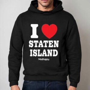 I Love Staten Island Madhappy Hoodie