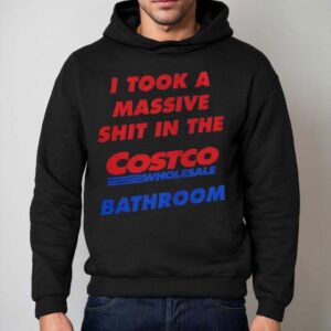 I Took A Massive Shit In The Costco Wholesale Bathroom Retro Hoodie