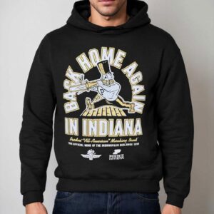 In Indianapolis Motor Speedway Purdue Back Home Again Shirt 2 In Indianapolis Motor Speedway Purdue Back Home Again Hoodie