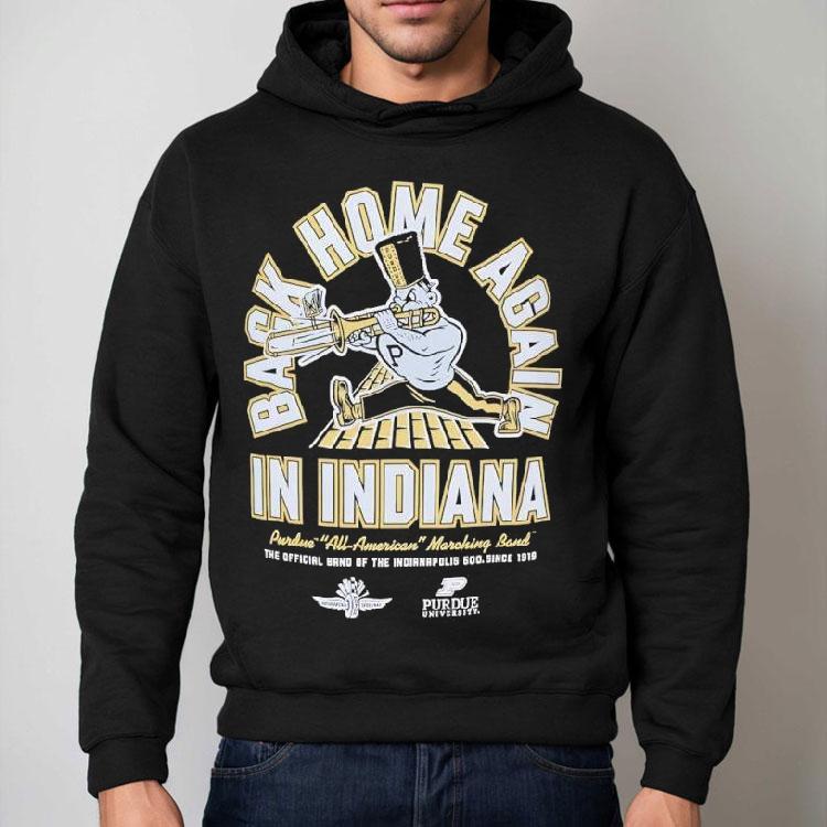 In Indianapolis Motor Speedway Purdue Back Home Again Shirt In Indianapolis Motor Speedway Purdue Back Home Again Shirt