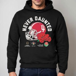 Indiana Hoosiers Never Daunted Rose Bowl College Football Playoff Hoodie
