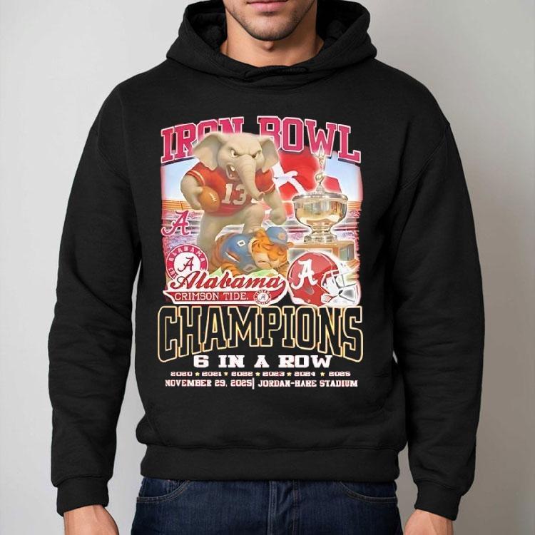Iron Bowl Champions University Of Alabama Crimson Tide 6 In A Row Auburn Graphic Shirt Iron Bowl Champions University Of Alabama Crimson Tide 6 In A Row Auburn Graphic Shirt