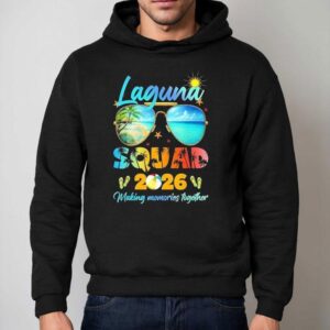 Laguna Squad 2026 Making Memories Together Tropical Beach Vacation Shirt 2 Laguna Squad Making Memories Together Tropical Beach Vacation Hoodie