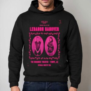 Lebanon Hanover The Marquee Tempe Tour On April Hoodie