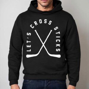 Let S Cross Sticks Hockey Hoodie