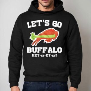 Let's Go Buffalo Bills Hey-ey-ey-ey Shirt 2 Let S Go Buffalo Bills Hey Ey Ey Ey Hoodie