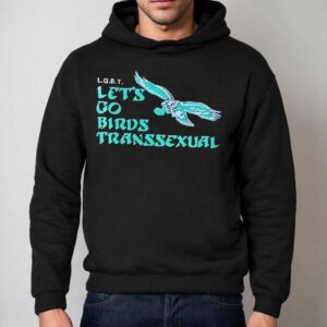 Lgbt Let S Go Birds Transsexual Eagles Hoodie