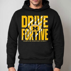 Michigan Wolverines Drive For Five The Game Hoodie
