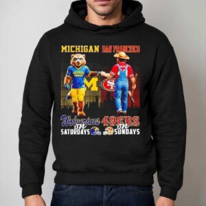 Michigan Wolverines On Saturdays X San Francisco 49ers On Sunday Mascot Shirt 2 Michigan Wolverines On Saturdays X San Francisco Ers On Sunday Masco Hoodie