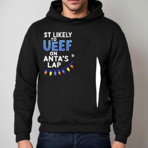 Most Likely To Queef On Santa S Lap Christmas Hoodie
