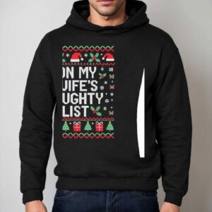 On My Wife S Naughty List Ugly Merry Christmas Hoodie