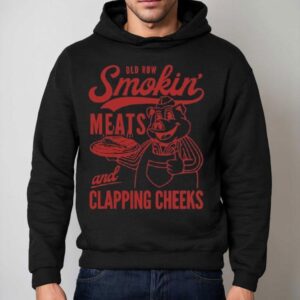 Original Old Row Smokin Meats And Clapping Cheeks Hoodie