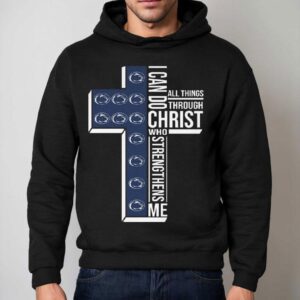 Penn State Nittany Lions I Can Do All Things Through Christ Who Strengthens Me Cross Hoodie