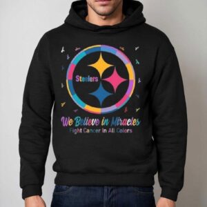 Pittsburgh Slers We Believe In Miracles Fight Cancer In All Colors Shirt 2 Pittsburgh Slers We Believe In Miracles Fight Cancer In All Colors Hoodie