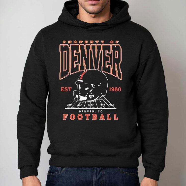 Property Of Denver Broncos Est 1960 Denver Co Football Shirt Property Of Denver Broncos Est 1960 Denver Co Football Shirt