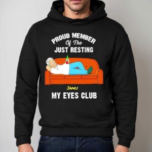 Proud Member Of The Just Resting James My Eyes Club Hoodie