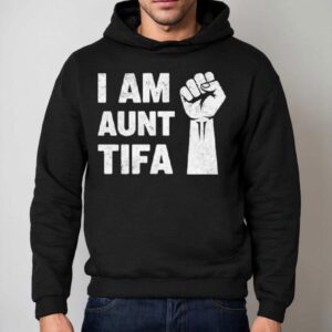 Raised Fist I Am Aunt Tifa Hoodie