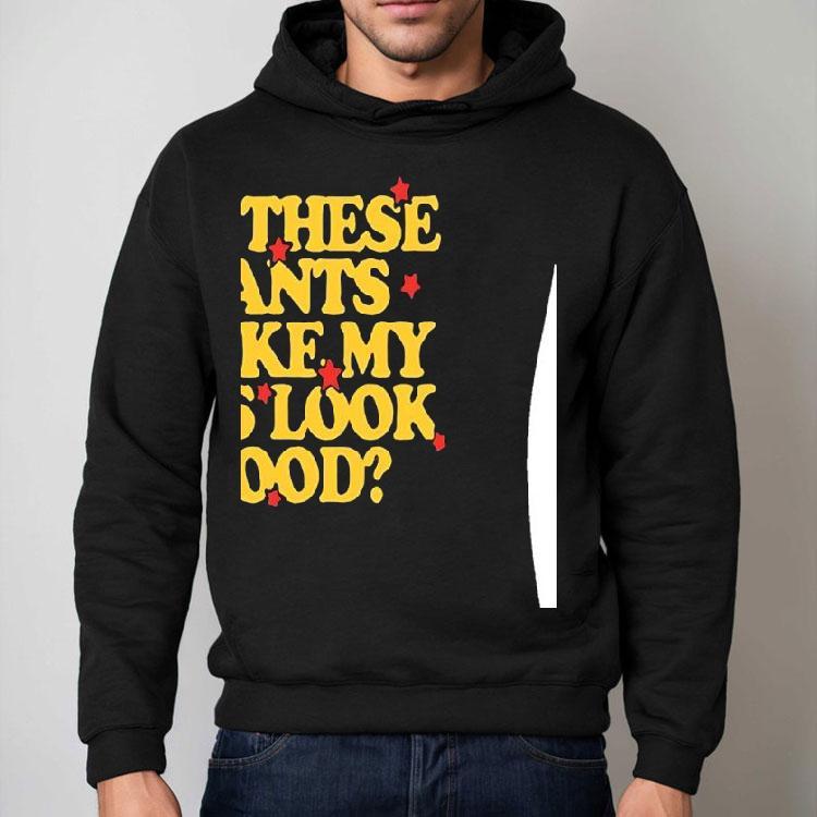 Spencer Sutherland Wearing Do These Pants Ass Look Good Shirt Spencer Sutherland Wearing Do These Pants Ass Look Good Shirt