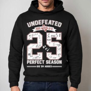 Texas Am Aggies' 2025 Undefeated Perfect Season Gig 'em Aggies Signatures 25 Years Shirt 2 Texas Am Aggies Undefeated Perfect Season Gig Em Aggies Signatures Years Hoodie