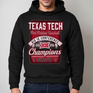 Texas Tech Red Raiders Big Football Champions Score Guns Up Hoodie