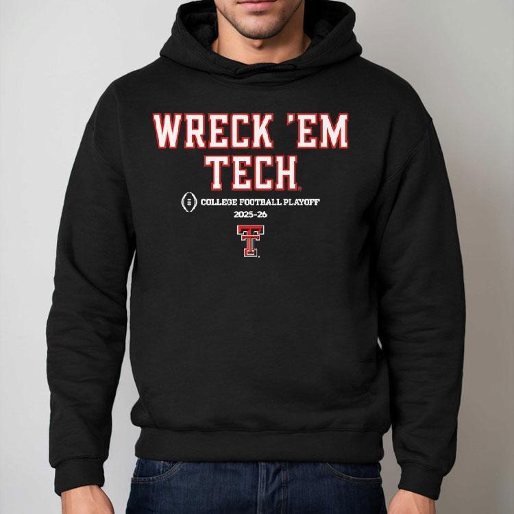 Texas Tech Red Raiders Wreck ’em Tech Cfp College Football Playoff 2026 Shirt Texas Tech Red Raiders Wreck ’em Tech Cfp College Football Playoff 2026 Shirt