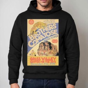 The Brothers Comatose At Center For The Arts On Dec 31 2025 Shirt 2 The Brothers Comatose At Center For The Arts On Dec Hoodie