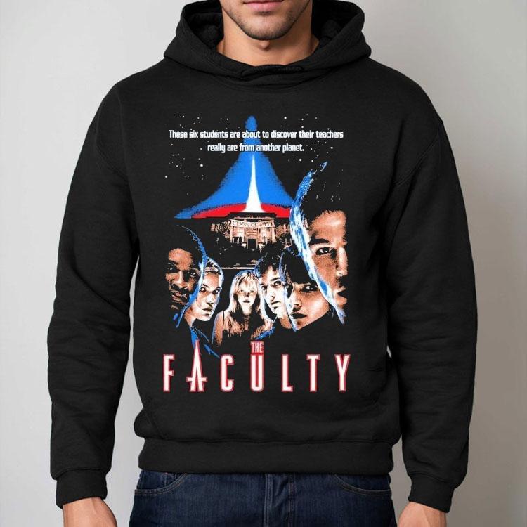The Faculty These Six Students Are About To Discover Their Teachers Really Are From Another Planet School’s Out Forever Shirt The Faculty These Six Students Are About To Discover Their Teachers Really Are From Another Planet School’s Out Forever Shirt