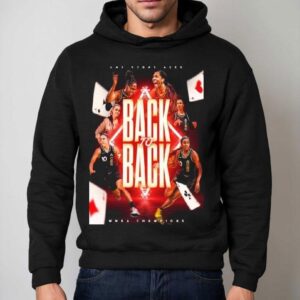 The Las Vegas Aces Are Wnba Champions Back To Back Hoodie