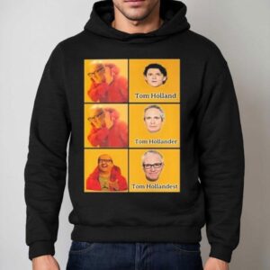 Tom Holland Tom Hollander Tom Hollandest Shirt 2 Tom Holland Tom Hollander Tom Hollandes Hoodie