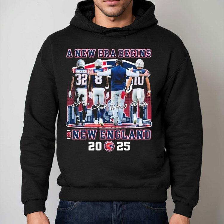 Treveyon Henderson Stefon Diggs And Drake Maye New England Patriots A New Era Begins 2025 Signatures Shirt Treveyon Henderson Stefon Diggs And Drake Maye New England Patriots A New Era Begins 2025 Signatures Shirt