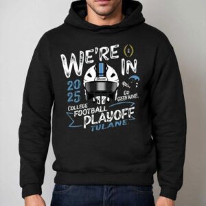 We Re In Tulane Green Wave Green Cfp Bound Go Green Wave Hoodie