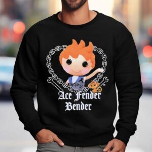 Ace Fender Bender Shirt 3 Ace Fender Bender Sweatshirt