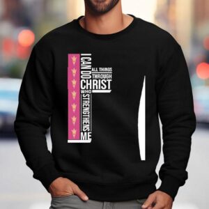 Arizona State Sun Devils I Can Do All Things Through Christ Who Strengthiens Me Shirt 3 Arizona State Sun Devils I Can Do All Things Through Christ Who Strengthiens Me Sweatshirt