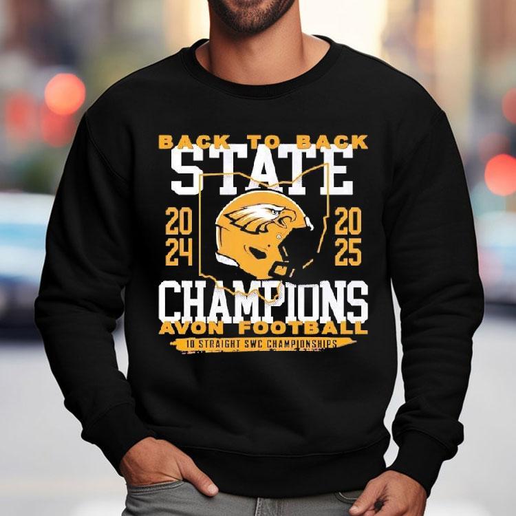 Avon Eagles Football Back To Back State Champions 10 Straight Swc Championships Shirt Avon Eagles Football Back To Back State Champions 10 Straight Swc Championships Shirt
