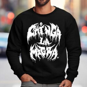 Chinga La Migra Metal Shirt 3 Chinga La Migra Metal Sweatshirt