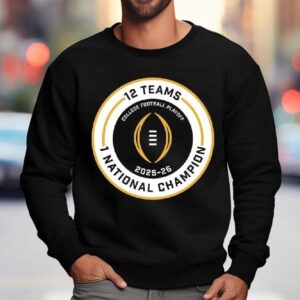 College Football Playoff 2026 Exclusive 12 Teams Shirt 3 College Football Playoff Exclusive Teams Sweatshirt