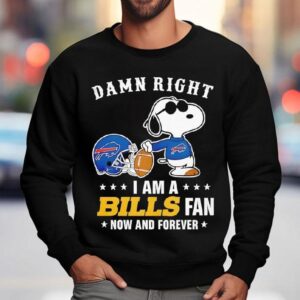 Damn Right I Am A Snoopy X Buffalo Bills Fan Now And Forever Shirt 3 Damn Right I Am A Snoopy X Buffalo Bills Fan Now And Forever Sweatshirt