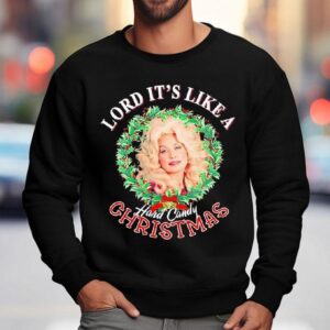 Dolly Parton Lort It S Like A Hard Candy Christmas Sweatshirt