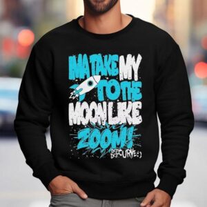 Dot Dot Curve Ima Take My To The Moon Like Zoom Sweatshirt