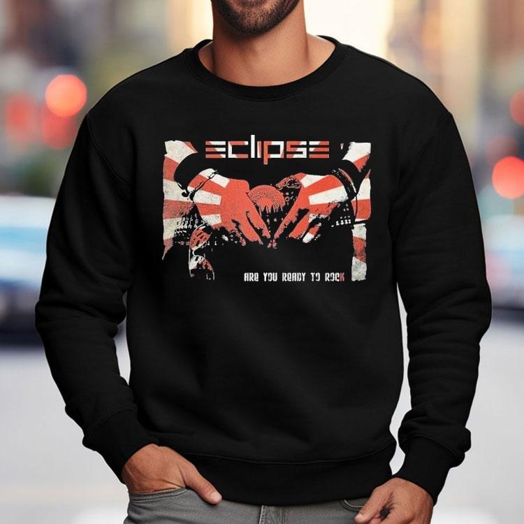Eclipse Are You Ready To Rock Shirt Eclipse Are You Ready To Rock Shirt